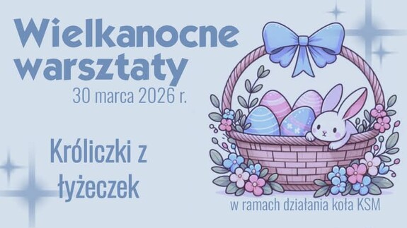 Wielkanocna kreatywność w SP nr 9 – warsztaty Akademickiego Koła KSM